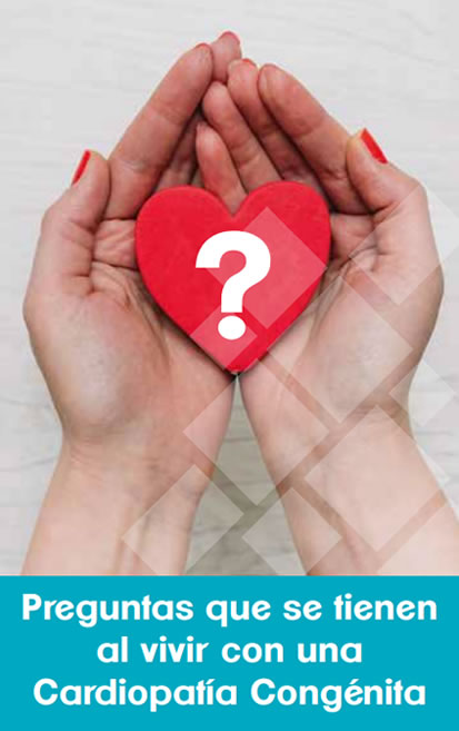 Preguntas que se tienen al vivir con una Cardiopatía Congénita